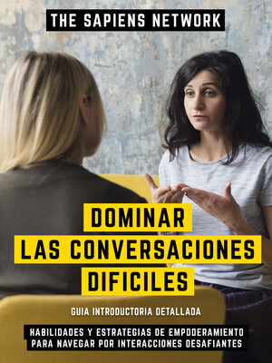 cover image of Dominar Las Conversaciones Dificiles